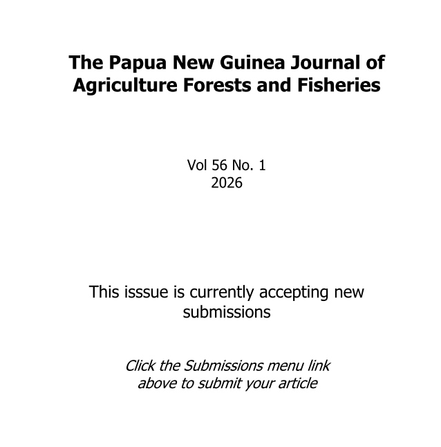 					View Vol. 56 No. 1 (2026): The Papua New Guinea Journal of Agriculture, Forestry and Fisheries
				